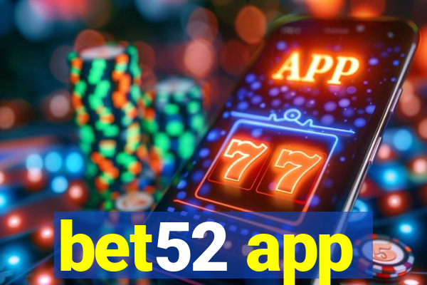 bet52 app